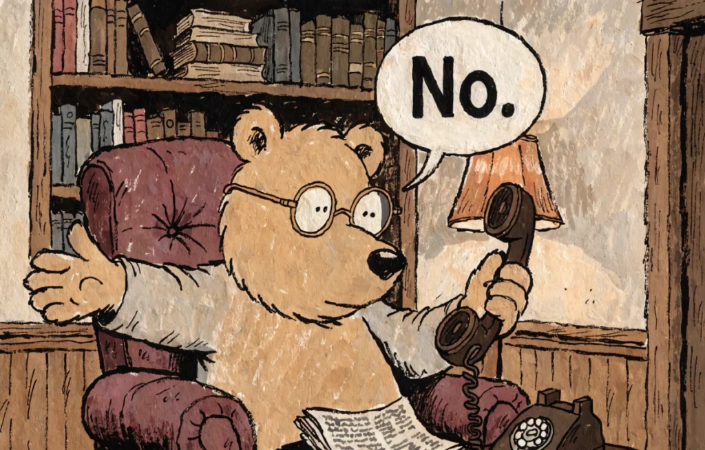 Cartoon bear character inspired by Talking Ben sitting with phone looking unbothered and deadpan funny