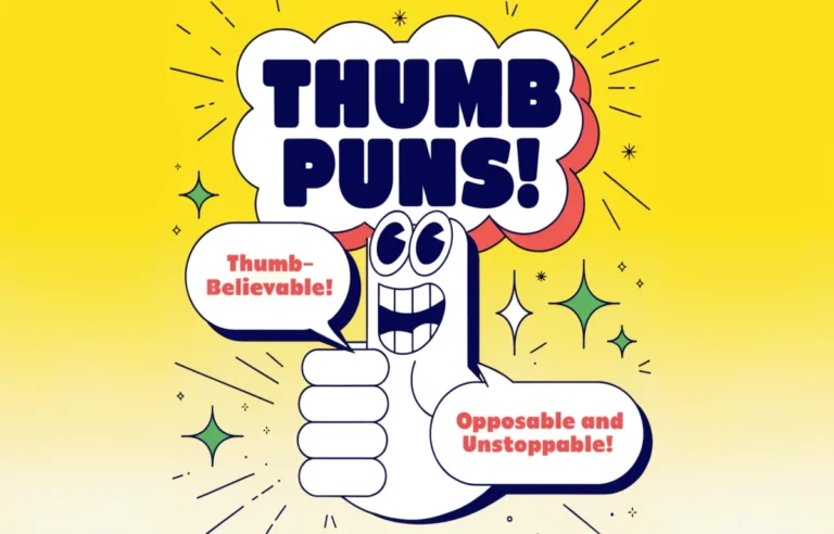 Funny thumb puns collection featuring a bold thumbs-up hand illustration with comic speech bubbles and playful pun text overlays