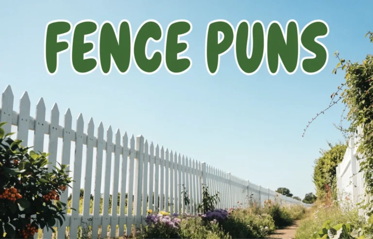 Fence Puns