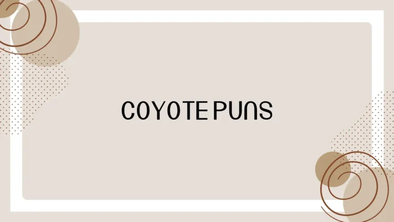 Coyote Puns: Funny, Clever, and Wildly Entertaining Ideas