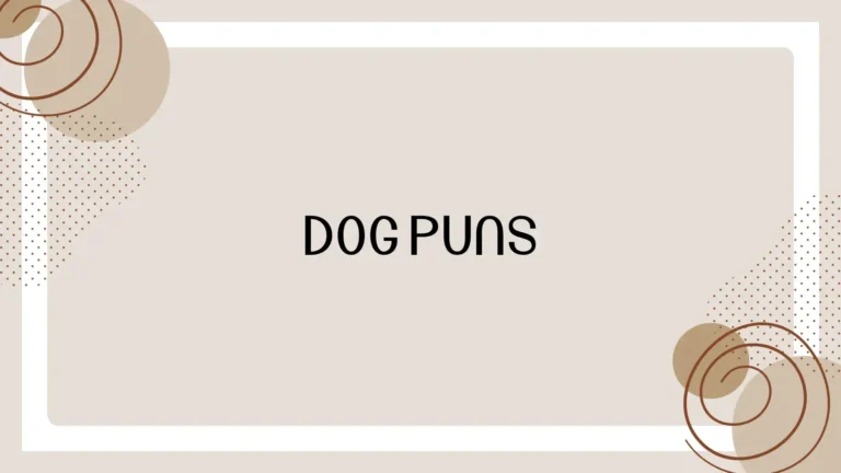 Dog Puns: 100+ Funny, Cute, and Clever Dog Puns