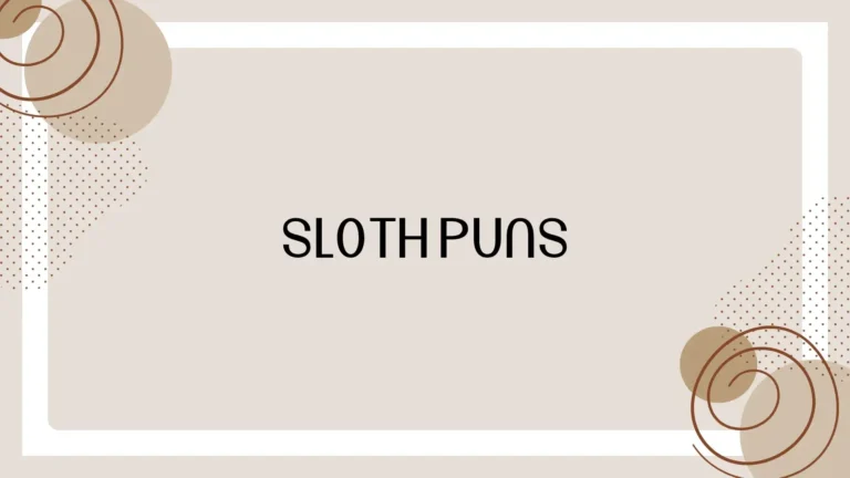 Sloth Puns: Funny, Cute, and Clever Sloth Jokes