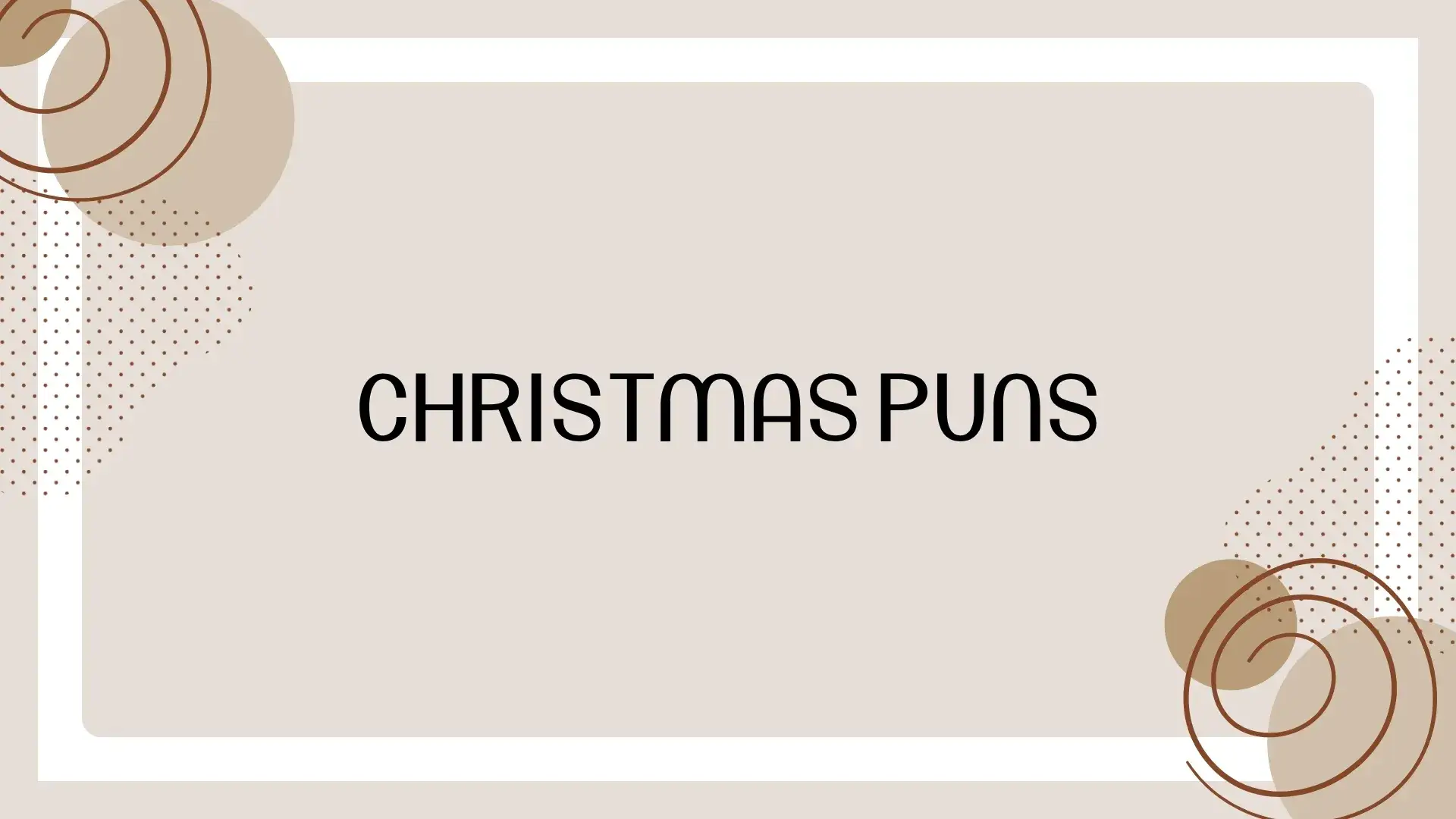 Christmas Puns: 100+ Funny, Cute, and Clever Christmas Puns